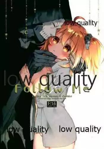 (SPARK13) [Chicropokke (nabenco)] Follow Me (Fate/Grand Order)