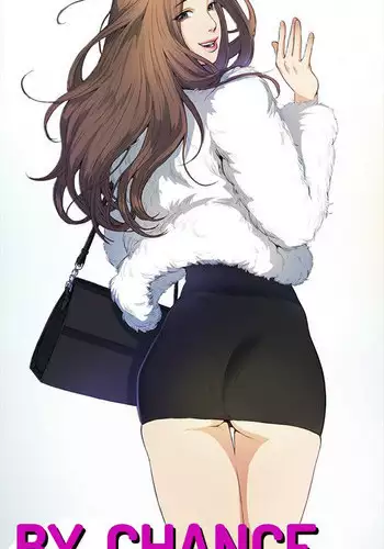 By Chance (Ep. 1-31) [English]