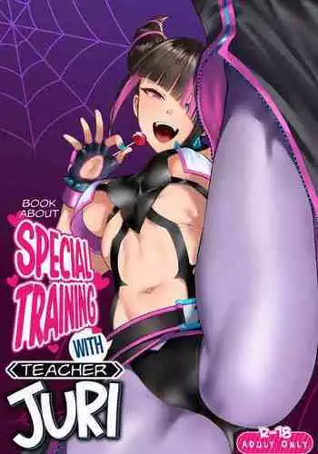(C102) [Gagaga Honpo (Gar)] Juri Shishou ni Tokkun Shite Morau Hon | Book About Special Training With Teacher Juri (Street Fighter) [English] [greengrasstree]
