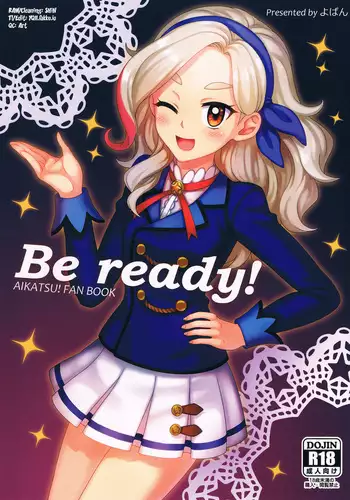 Be ready!