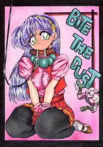 BITE THE DUST